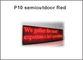 el tablero llevado p10 de la pantalla de visualización escoge la muestra de publicidad llevada módulo llevada 32*16 móvil llevada Semioutdoor roja de la exhibición de la muestra proveedor