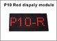 La luz del panel roja al aire libre roja de los pixeles 32*16 P10 de los módulos 5V 320*160m m de la exhibición P10 llevó el tablero de mensajes del texto de los módulos de la exhibición proveedor