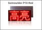 Módulo rojo de la pantalla LED de la prenda impermeable del semioutdoor P10, módulo del color rojo LED de 320mm*160m m, publicidad de P10 LED proveedor