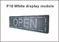 La muestra llevada blanca semi-al aire libre de alta calidad de las ventanas del módulo de la exhibición P10 de la venta caliente los 32cm*16cm llevó la resolución 32x16 del módulo proveedor