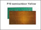 Los módulos del pixel de P10-Y encienden el módulo llevado semi-al aire libre los 320MM * el 160MM 32 * del color del monochrom del amarillo del módulo el panel llevado rojo 16 proveedor