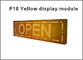 Los módulos del pixel de P10-Y encienden el módulo llevado semi-al aire libre los 320MM * el 160MM 32 * del color del monochrom del amarillo del módulo el panel llevado rojo 16 proveedor